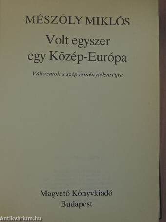 Volt egyszer egy Közép-Európa