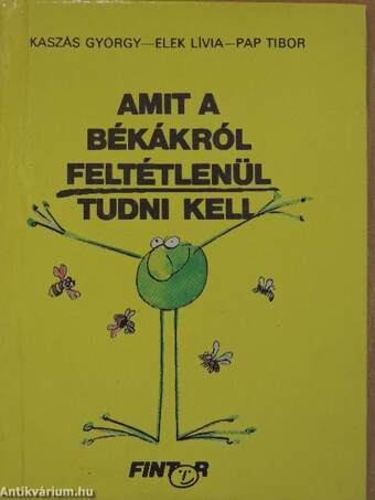 Amit a békákról feltétlenül tudni kell