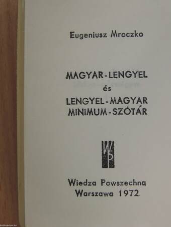 Magyar-lengyel és lengyel-magyar minimum szótár (minikönyv)