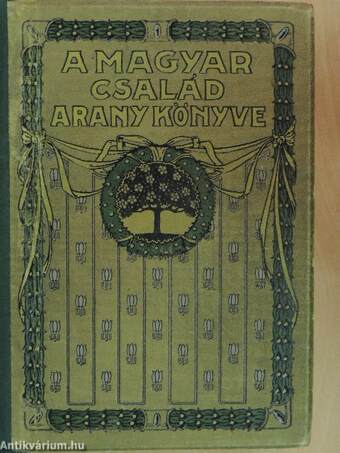 A magyar család aranykönyve I-III.