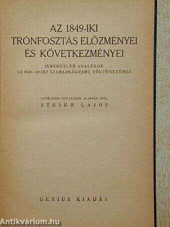 Az 1849-iki trónfosztás előzményei és következményei