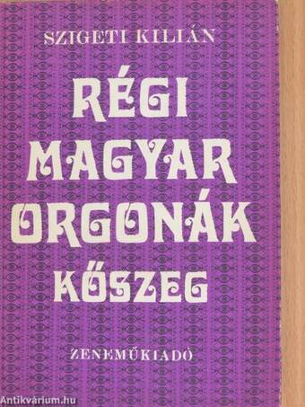 Régi magyar orgonák - Kőszeg