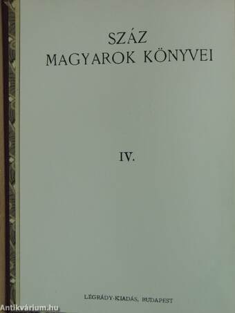 Száz magyarok könyvei IV.