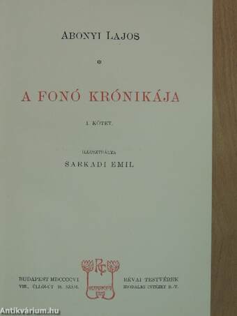 A fonó krónikája I-II.