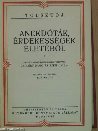 Tolsztoj - Anekdóták, érdekességek életéből I-V./Gyerekésszel és egyéb elbeszélések