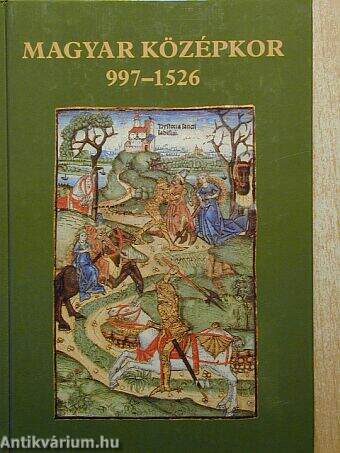 Magyar középkor 997-1526