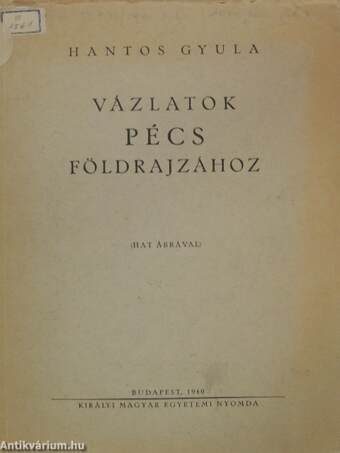 Vázlatok Pécs földrajzához