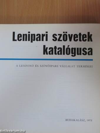 Lenfonó és Szövőipari Vállalat - Gyártmánykatalógus 1975