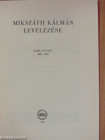 Mikszáth Kálmán levelezése I-III.