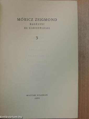 Móricz Zsigmond regényei és elbeszélései 3.