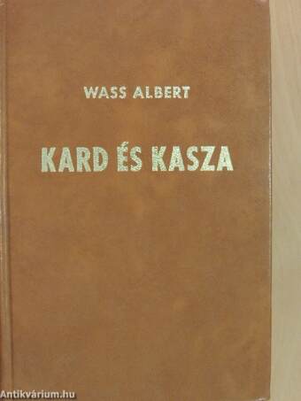 Kard és kasza I-II.