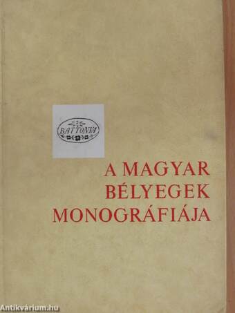 A magyar bélyegek monográfiája I-VII.