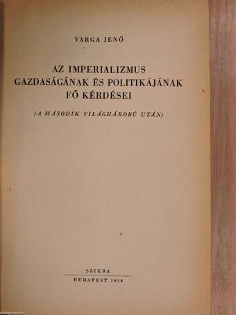 Az imperializmus gazdaságának és politikájának fő kérdései