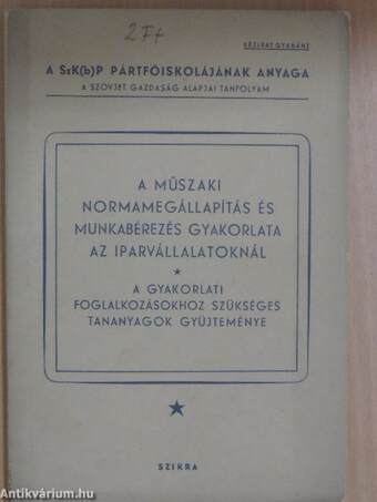 A műszaki normamegállapítás és munkabérezés gyakorlata az iparvállalatoknál