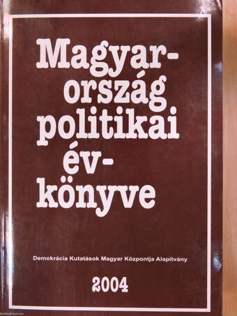 Magyarország politikai évkönyve 2004