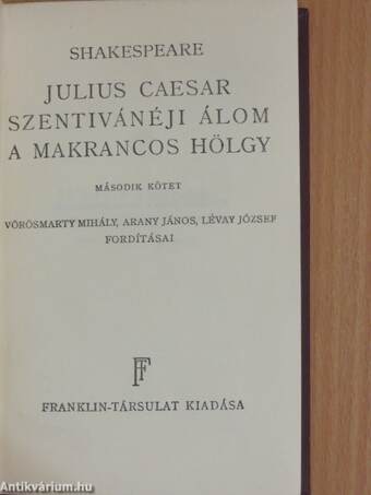 Julius Caesar/Szentivánéji álom/A makrancos hölgy