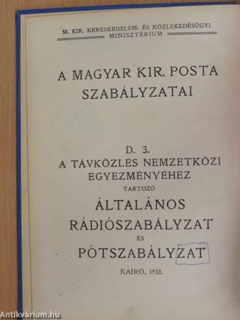 A Távközlés Nemzetközi Egyezményéhez tartozó Általános Rádiószabályzat és Pótszabályzat