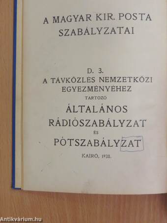 A Távközlés Nemzetközi Egyezményéhez tartozó Általános Rádiószabályzat és Pótszabályzat