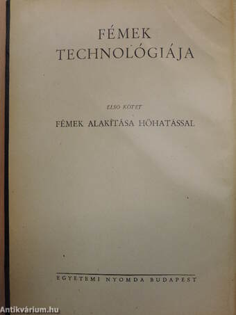 Fémek technológiája I.