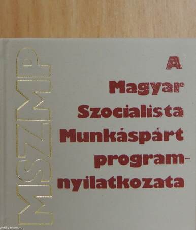 A Magyar Szocialista Munkáspárt programnyilatkozata (minikönyv) (számozott) - Plexi dobozban