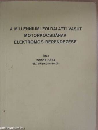 A millenniumi földalatti vasút motorkocsijának elektromos berendezése/Mellékletek