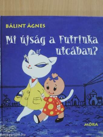 Mi újság a Futrinka utcában?