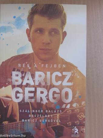 Baricz Gergő - Rés a fejben