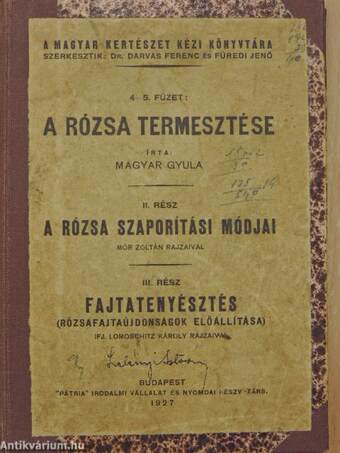 A rózsa termesztése II-III.