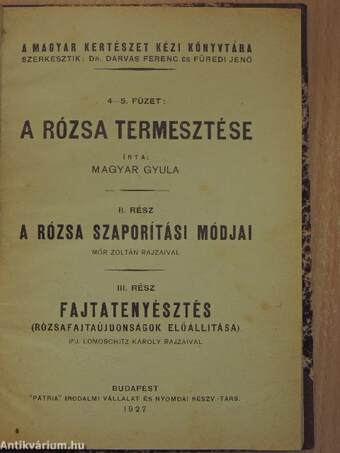 A rózsa termesztése II-III.