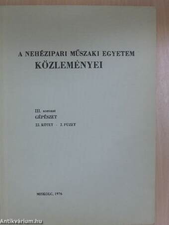 A Nehézipari Műszaki Egyetem közleményei 22/2.