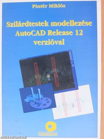 Szilárdtestek modellezése AutoCAD Release 12 verzióval