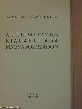 A feudalizmus kialakulása Magyarországon