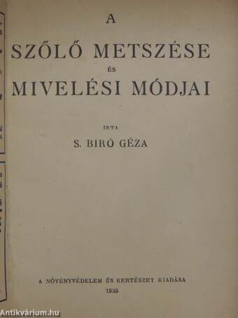 A szőlő metszése és mivelési módjai