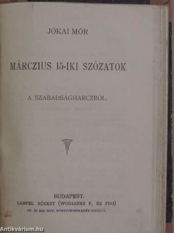 Csokonai/Vojtina ars poétikája/Magyar utazók Olaszországban a múlt század első felében/Jellemképek a magyar zenevilágból/Márczius 15-iki szózatok a szabadságharczból/Tünő képek