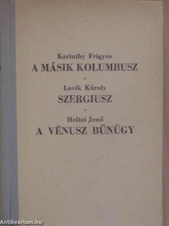 A másik Kolumbusz/Szergiusz/A Vénusz bünügy