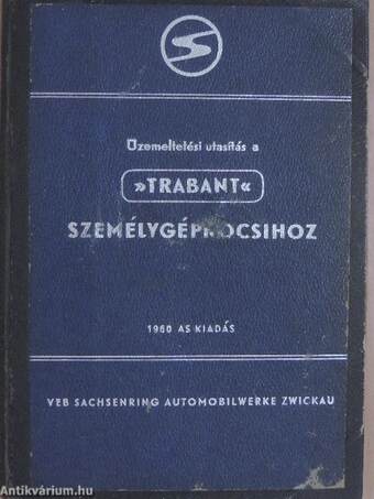 Üzemeltetési utasítás a "Trabant" személygépkocsihoz