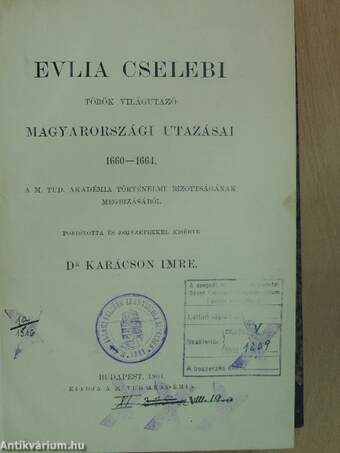 Evlia Cselebi török világutazó magyarországi utazásai I-II.
