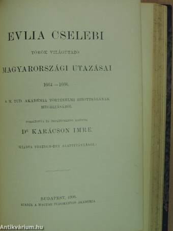 Evlia Cselebi török világutazó magyarországi utazásai I-II.