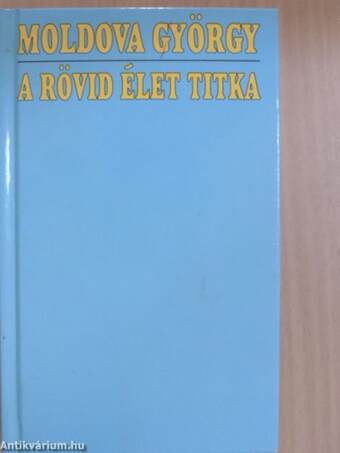 A rövid élet titka