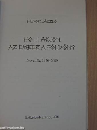 Hol lakjon az ember a földön?