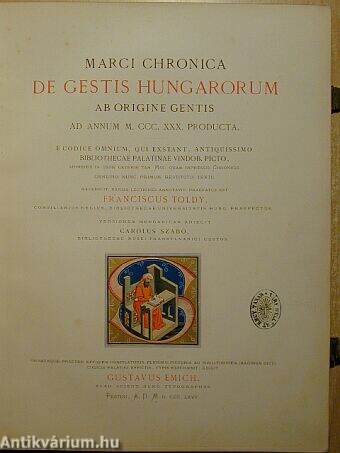 Marci chronica de gestis Hungarorum ab origine gentis ad annum M. CCC. XXX. producta