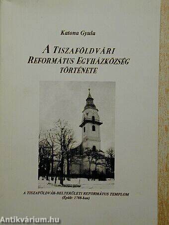 A tiszaföldvári református egyházközség története