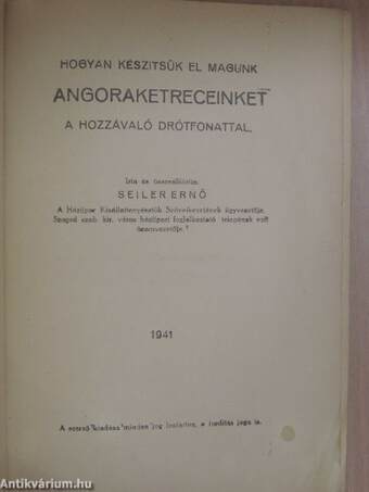 Hogyan készitsük el magunk angoraketreceinket a hozzávaló drótfonattal