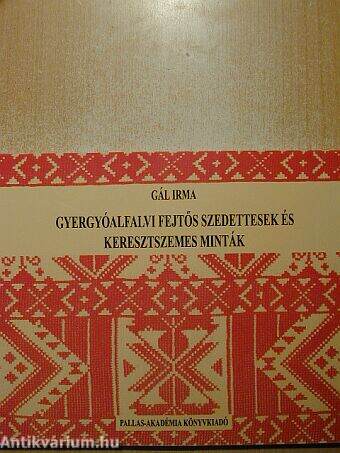 Gyergyóalfalvi fejtős szedettesek és keresztszemes minták