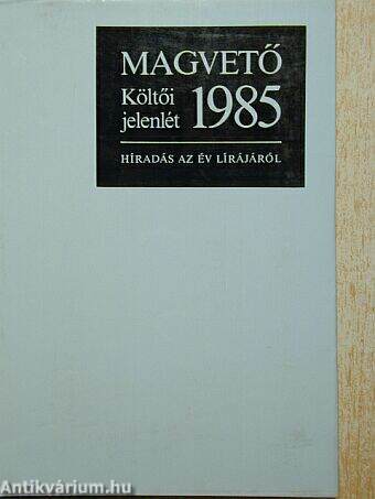 Költői jelenlét 1985.