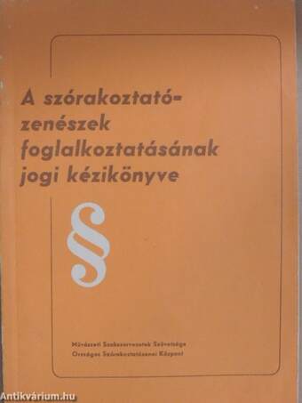 A szórakoztatózenészek foglalkoztatásának jogi kézikönyve