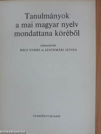 Tanulmányok a mai magyar nyelv mondattana köréből