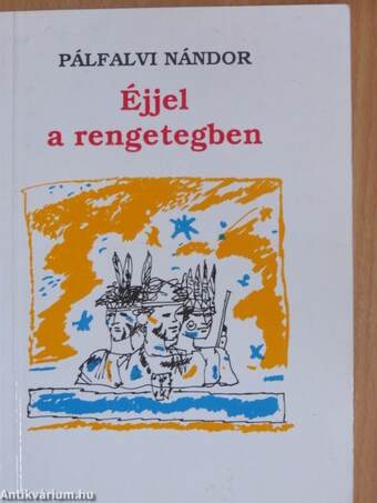 Éjjel a rengetegben