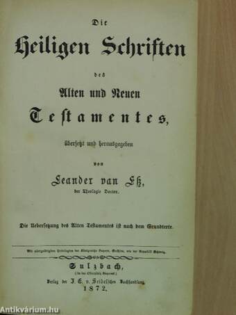 Die Heiligen Schriften des Alten und Neuen Testamentes (gótbetűs)