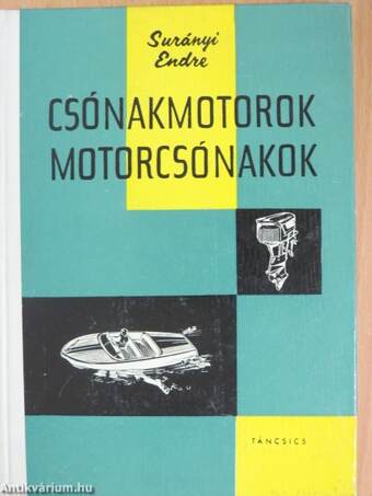 Csónakmotorok, motorcsónakok